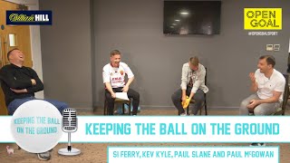 PAUL MCGOWAN | Keeping the Ball on the Ground