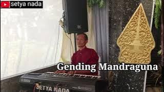 MANDRAGUNA Gending jawa laras pelog Orjen tunggal #setyanada #gendingjawa