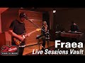 Fraea - Full live session at The Current (2016)