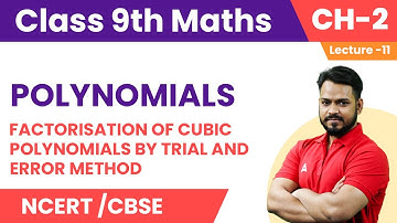 Factorisation Of Cubic Polynomials - Polynomials | Class 9 Maths chapter 2