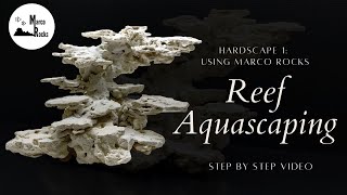 Reef Hardscape 1  Using Marco Rocks  Step By Step Video Reef Aquascaping