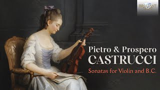 Pietro & Prospero Castrucci: Sonatas for Violin and B.C.