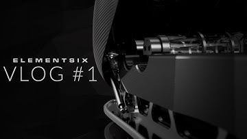 Element Six: Vlog #1