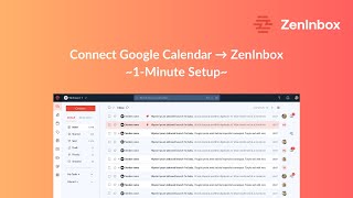How To Connect Google Calendar With Zeninbox Zeninbox
