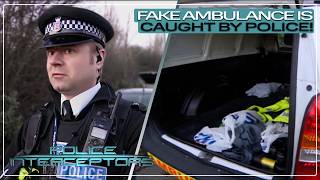 FAKE Ambulance Is Caught By Police! | Police Interceptors FULL EPISODE