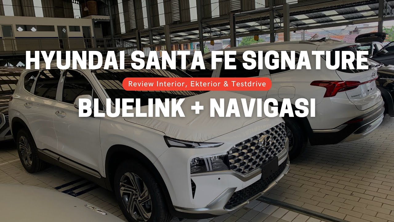 Hyundai SANTA FE Signature Gasoline & Diesel 2.2D | Fitur Baru Bluelink ...