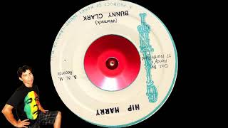 Bunny Clark  Hip Harry 7