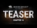 Dead by Daylight | Chapter 14 | Teaser