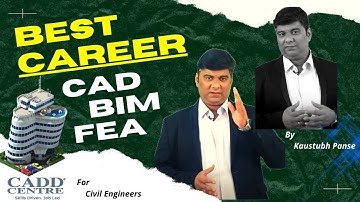 Best Career in CAD BIM FEA for Civil Engineers By Kaustubh Panse at CADD Centre Design Studio Pune