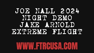 JOE NALL 2024- JAKE ARNOLD- EXTREME FLIGHT