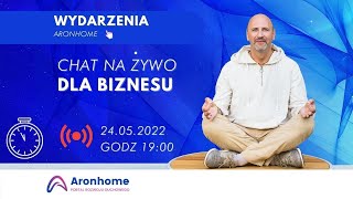 Chat na żywo dla społeczności Aronhome   biznes   2022.05.24 19:00 22:00
