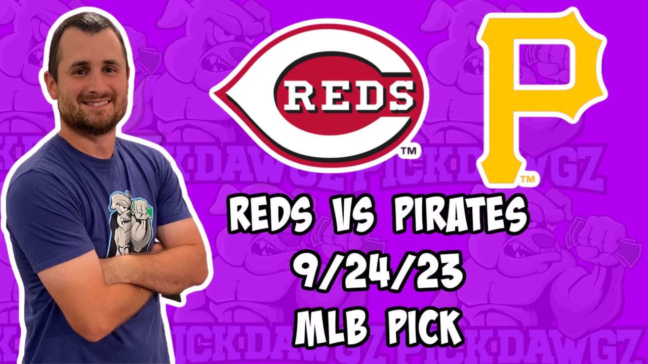 Cincinnati Reds vs Pittsburgh Pirates 9/24/23 MLB Free Pick Free MLB