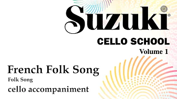French Folk Song - Suzuki Cello Book 1 cello accompaniment