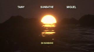 Sunbathe - Tainy & Miguel (Official Lyric Video)