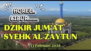 Download Lagu DZIKIR JUM'AT SYEHK AL ZAYTUN 13 FEBRUARI 2026 MP3