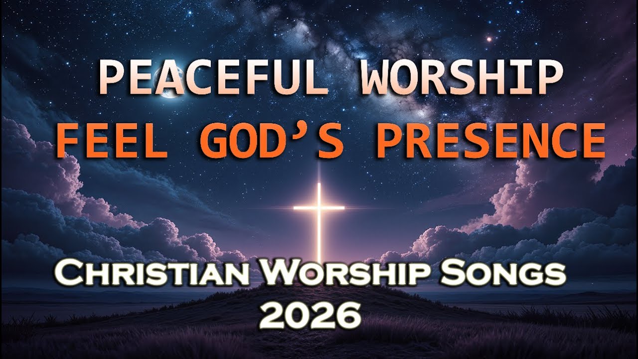 Christian Worship Songs Playlist 2025 | Peaceful Prayer & Holy Spirit ...