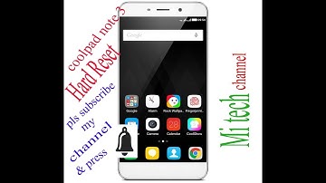 Coolpad note 3 / 8298-100  hard reset solution