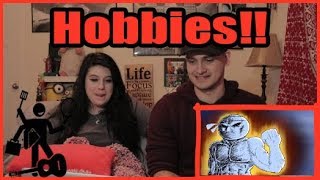 &quot;Hobbies&quot; by TheOdd1sOut | COUPLE&#39;S REACTION