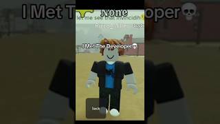 I Met The Developer