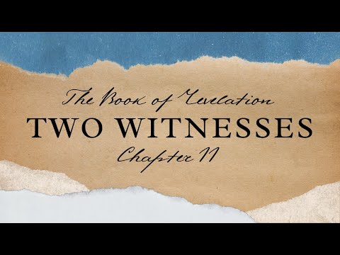 The Two Witnesses | Revelation Bible Study