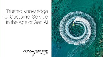 Keynote: Trusted Knowledge for Customer Service in the Age of GenAI