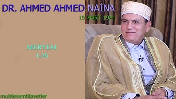 Ahmed Ahmed Naina - Meryem (1-36) احمد احمد نعينع سورة مريم