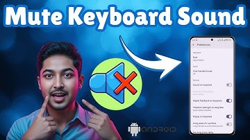How To Turn OFF Keyboard Sounds on Android Phone - Simple Steps