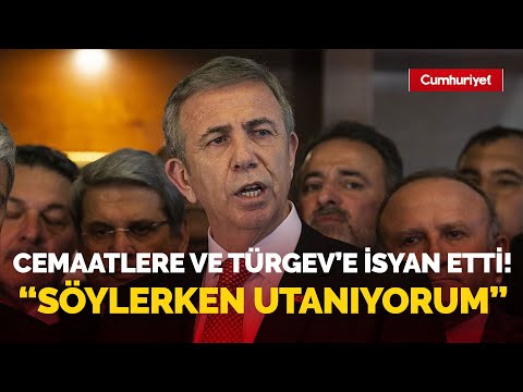 Mansur Yavaş cemaatlere ve TÜRGEV’e isyan etti! \