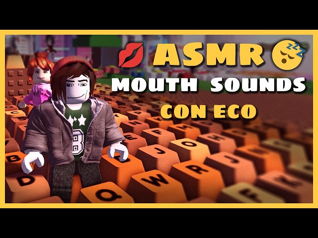 ASMR en Roblox 🕹️ Sonidos de teclado y Mouth Sounds con Eco para dormir 😴