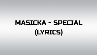 Masicka - Special (Lyrics)