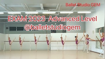 EXAM 2023 Advanced Level @balletstudiogem