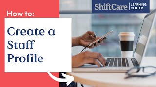 Create a basic Staff profile