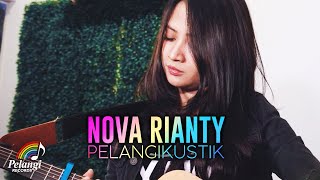 Selir Hati - Nova Rianty | PelangiKustik