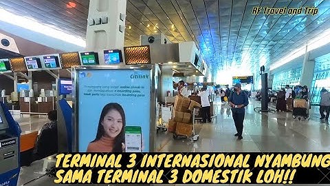Cara ke Terminal 3 Domestik dari Terminal 3 Internasional atau sebaliknya, Bandara Soekarno Hatta