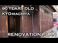 I bought a 90 years old traditional japanese machiya house in kyoto and how i plan to fix it