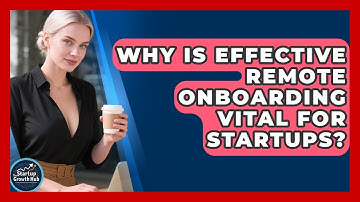 Why Is Effective Remote Onboarding Vital For Startups? | The Startup Growth Hub News
