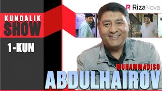 Kundalik SHOW 1-KUN | Muhammadiso Abdulhairov