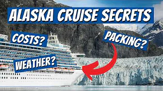 Ultimate Alaska Cruise Guide: Everything You Need to Know