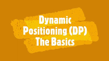 Dynamic Positioning DP Basic Course video DP 1, 2 and 3