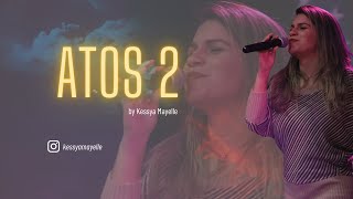 Kessya Mayelle - Atos 2 | Cover (Gabriela Rocha)