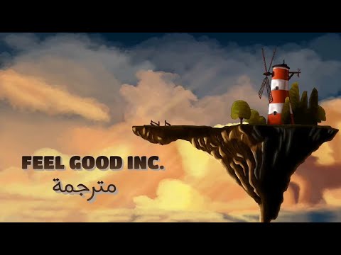 Gorillaz Feel Good Inc Arabic Subtitles With Lyrics مترجمة