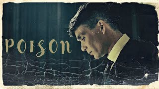 "Poison" | Peaky Blinders