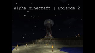 The Lighthouse! | Alpha MC Ep 2
