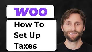 How to Set Up WooCommerce Taxes [2026 Guide]