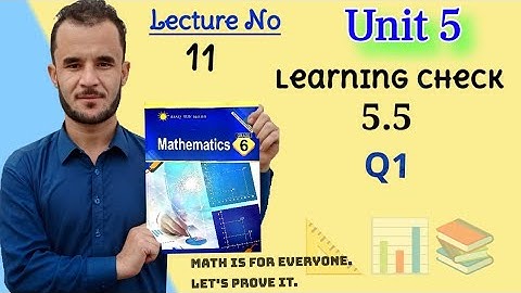 6th maths unit 5 check 5.5 Q1 afaq sun series