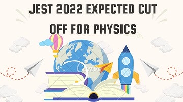 🚀✓✓||JEST PHYSICS 2022 EXAM EXPECTED CUT OFF||✓✓🚀