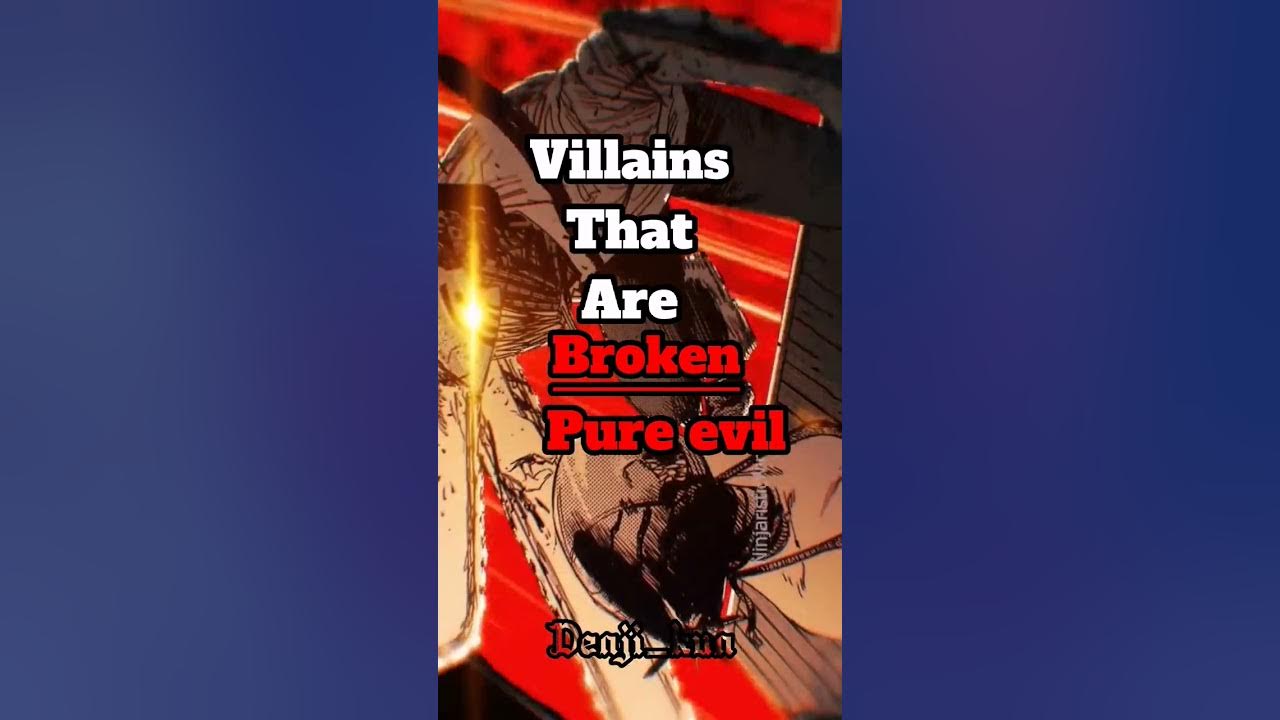 villains-that-are-broken-pure-evil-youtube