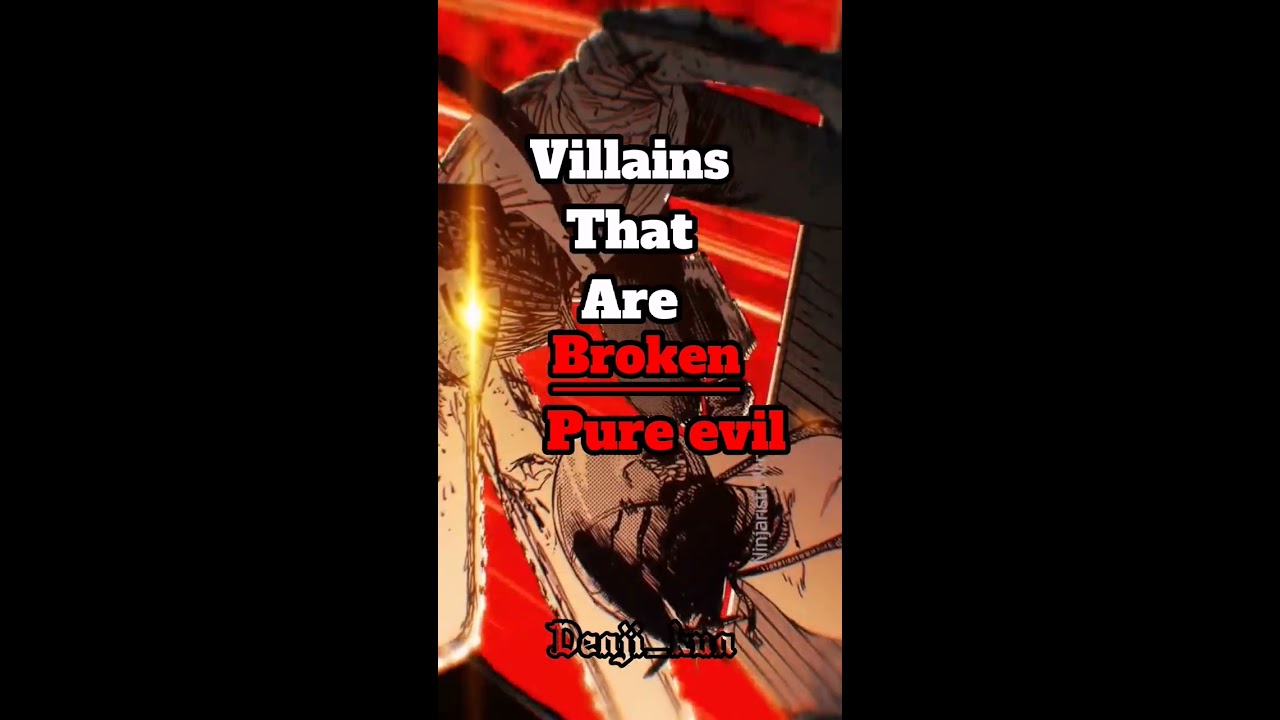 Villains That Are Broken pure Evil YouTube Villains That Are Broken pure Evil YouTube