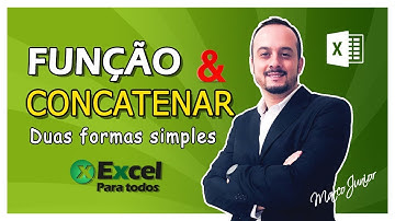 DUAS FORMAS DE CONCATENAR NO EXCEL