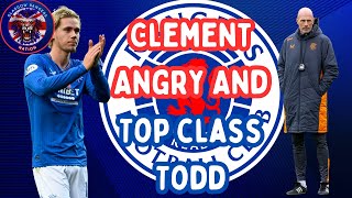 Rangers FC  Clement Gets Angry And Top Class Todd!